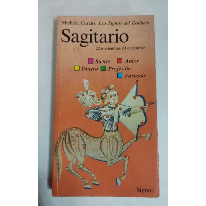 Los Signos del Zodiaco. Sagitario